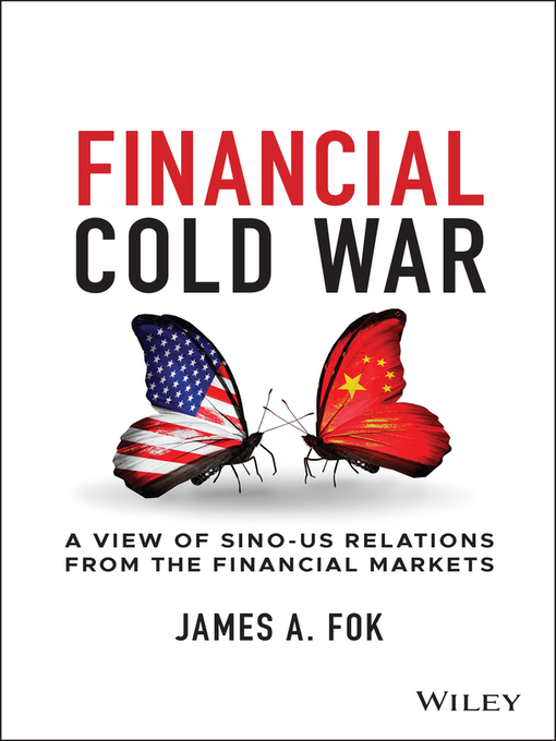Title details for Financial Cold War by James A. Fok - Available